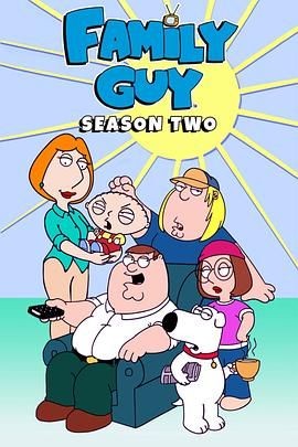 恶搞之家  第二季 Family Guy Season 2