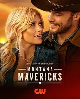 蒙大拿不羁之恋 Montana Mavericks